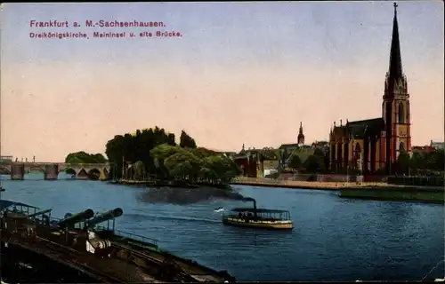 Ak Sachsenhausen Frankfurt am Main, Dreikönigskirche, Maininsel u. alte Brücke, Dampfer
