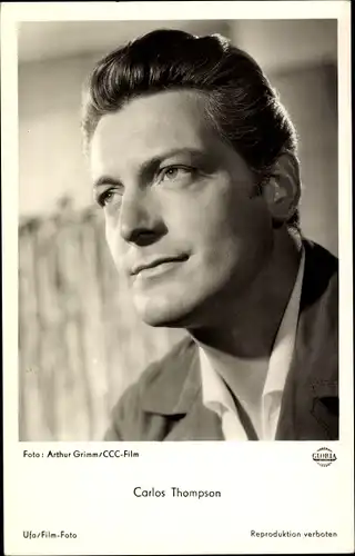 Ak Schauspieler Carlos Thompson, Portrait, Gloria Film