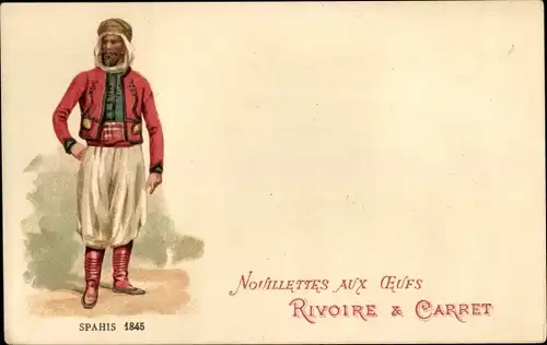 Ak Spahis 1845, Nouillettes aux Oeufs, Rivoire & Carret, Reklame