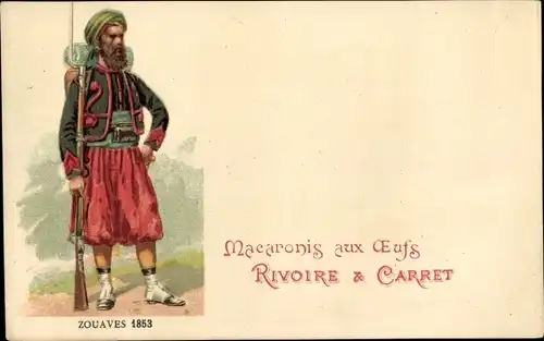 Ak Zouaves 1853, Nouillettes aux Oeufs, Rivoire & Carret, Reklame