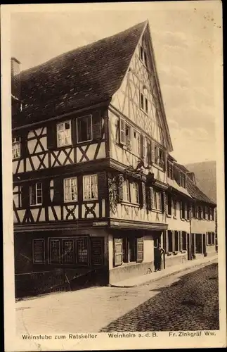 Ak Weinheim an der Bergstraße Baden, Weinstube zum Ratskeller, Inh. Fr. Zinkgräf