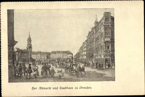 Ak Dresden Altstadt, Altmarkt, Stadthaus