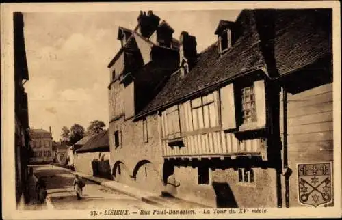 Ak Lisieux Calvados, Rue Pont Banaston, La Tour du XV siecle, Wappen