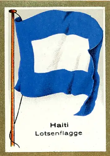 Sammelbild Fahnenbilder Fahnen d. außereurop. Länder Nr. 316, Haiti, Lotsenflagge
