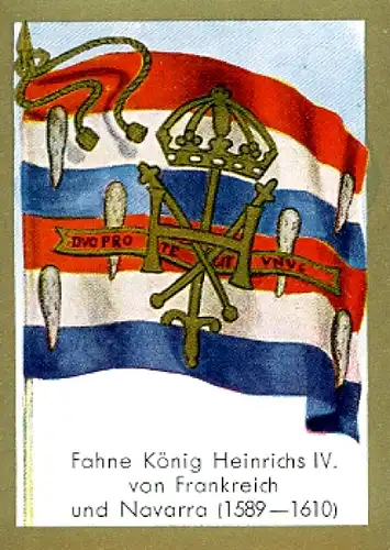 Sammelbild Historische Fahnen Bild 102 Fahne König Heinrichs IV. v. Frankreich und Navarra 1589-1610