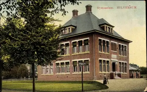 Ak Hilversum Nordholland Niederlande, Gymnasium