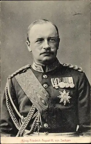 Ak König Friedrich August III. von Sachsen, Portrait, Uniform, Orden