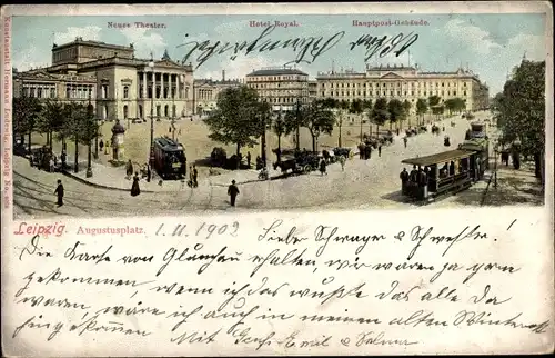 Ak Leipzig in Sachsen, Augustusplatz, Neues Theater, Hotel Royal, Hauptpost-Gebäude