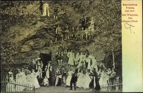 Ak Triptis in Thüringen, Naturbühne Juli 1907, Osk. Wünscher, Des Sängers Fluch