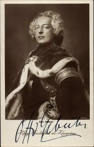 Ak Schauspieler Otto Gebühr, Portrait, König Friedrich II als Kronprinz, Ross 647 2, Autogramm