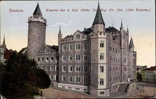 Ak Bautzen in der Lausitz, Ansicht der Alten Kaserne des 4. Königlich Sächsischen Inf. Reg. Nr. 103