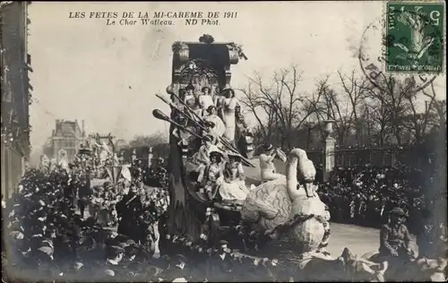 Ak Paris 1911, Les Fetes de la Mi Careme, Festzug, Le Char Watteau