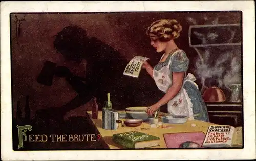 Ak Feed the Brute? Frau beim Kochen, Wasserkessel, Schüssel, Kochrezeptbuch