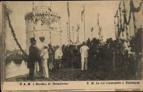 Ak Thessaloniki Griechenland, Le roi Constantin, Griechisches Königshaus