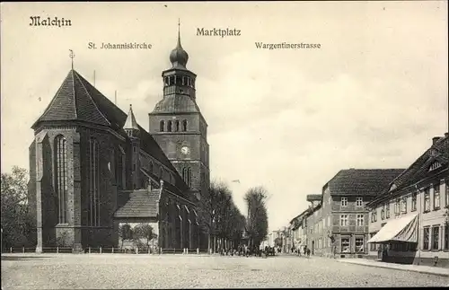 Ak Malchin in Mecklenburg, Marktplatz, St. Johanniskirche, Wargentiner Straße