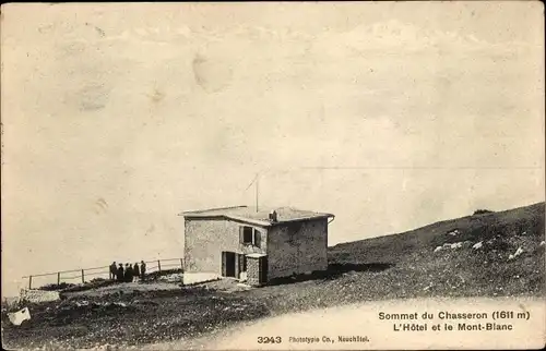 Ak Kanton Waadt, Sommet du Chasseron, L'Hotel et le Mont Blanc