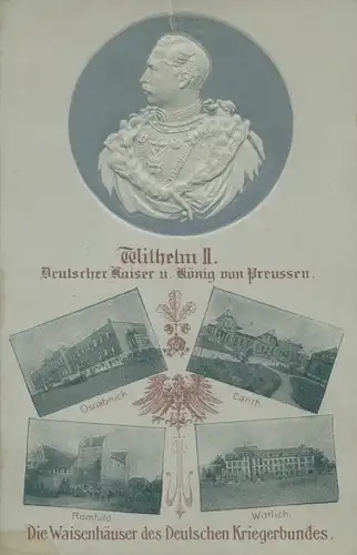 Präge Ak Kaiser Wilhelm II. von Preußen, Waisenhäuser des Dt. Kriegerbundes, Wittlich, Canth