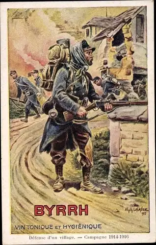 Künstler Ak Reklame, Byrrh, Vin Tonique et Hygienique, Defense d'un village, Campagne 1914 1916