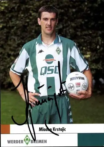 Ak Fußballer Mladen Krstajic, Portrait, Autogramm, Werder Bremen