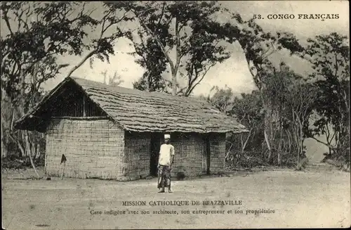 Ak Brazzaville Französisch Kongo, Mission Catholique, Case indigene avec son architecte