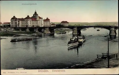 Ak Dresden Altstadt, Carolabrücke, Ministerialgebäude, Schiff