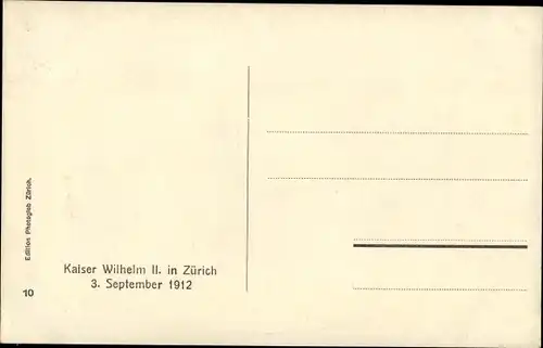 Ak Zürich Stadt Schweiz, Kaiser Wilhelm II. von Preußen, Besuch 1912