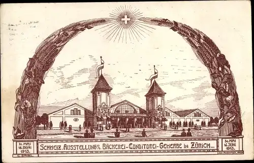Ak Zürich Stadt Schweiz, Schweiz. Ausstellung f. Bäckerei Conditorei Gewerbe 1913