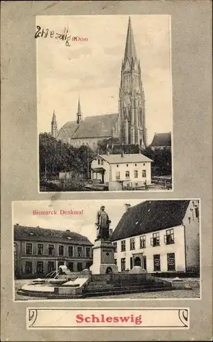 Ak Schleswig an der Schlei, Dom, Bismarckdenkmal