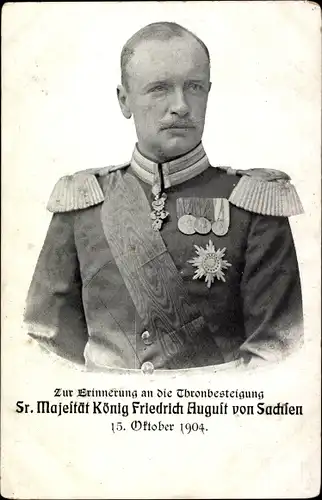 Ak König Friedrich August III. von Sachsen, Thronbesteigung 15. Okt. 1904