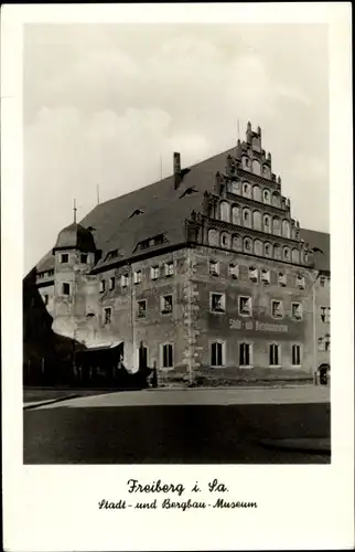 Ak Freiberg in Sachsen, Stadt- und Bergbau-Museum