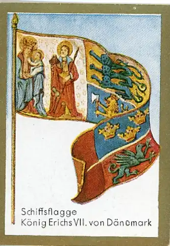 Sammelbild Historische Fahnen Bild Nr. 51, Schiffsflagge König Erichs VII. von Dänemark