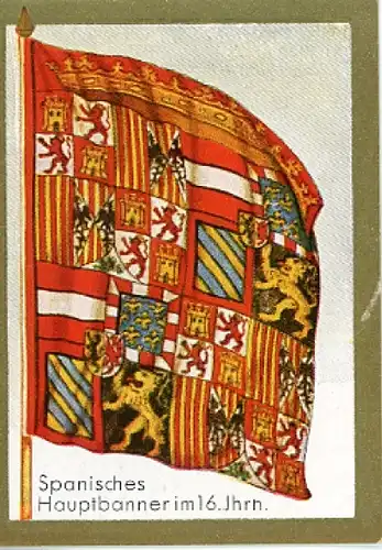 Sammelbild Historische Fahnen Bild 105, Spanisches Hauptbanner im 16. Jahrhundert