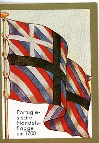 Sammelbild Historische Fahnen Bild 128, Portugiesische Handelsflagge um 1700