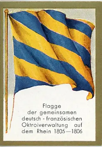 Sammelbild Historische Fahnen Bild 170, Flagge deutsch-franz. Oktroiverwaltung auf dem Rhein 1805/06