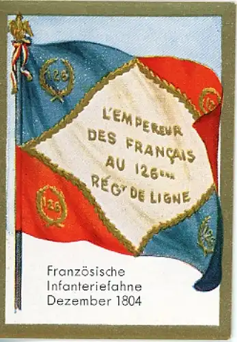 Sammelbild Historische Fahnen Bild 169, Französische Infanteriefahne Dezember 1804
