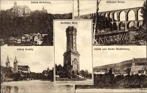 Ak Rochlitz, Rochsburg, Wechselburg, Göhrener Brücke, Friedrich August Turm, Rochlitzer Berg