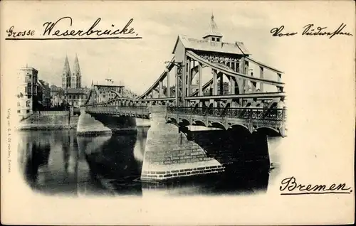Ak Hansestadt Bremen, Weserbrücke