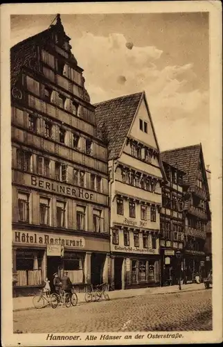 Ak Hannover in Niedersachsen, Alte Häuser an der Osterstraße, Hotel Berliner Hof