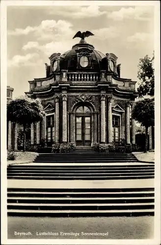 Ak Bayreuth in Oberfranken, Lustschloss Eremitage Sonnentempel