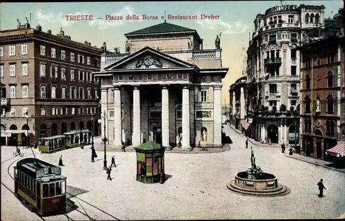 Ak Triest Trieste Friuli Venezia Giulia, Piazza della Borsa, Restaurant Dreher, Straßenbahnen