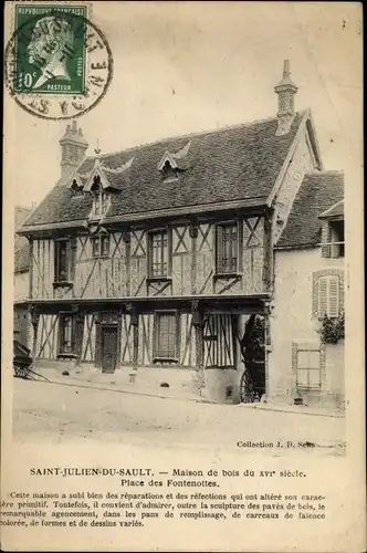 Ak Saint Julien du Sault Yonne, Maison de bois du XVI siecle, Place des Fontenottes