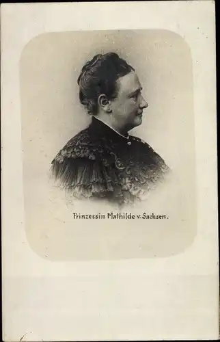 Ak Prinzessin Mathilde von Sachsen, Portrait