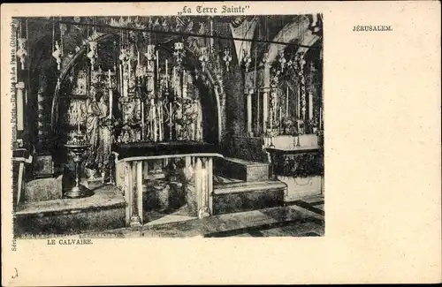 Ak Jerusalem Israel, Le Calvaire, Kalvarie, Altar, Heiligenfiguren