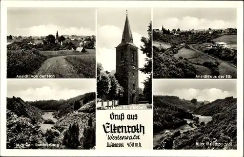 Ak Elkenroth im Westerwald, Pfarrkirche St. Elisaebth, Elbbachtal, Blick von der Hoh, vom Sommerberg