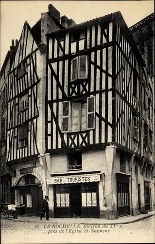 Ak La Rochelle Charente Maritime, Maison du XV siecle pres de l'Eglise St. Sauveur