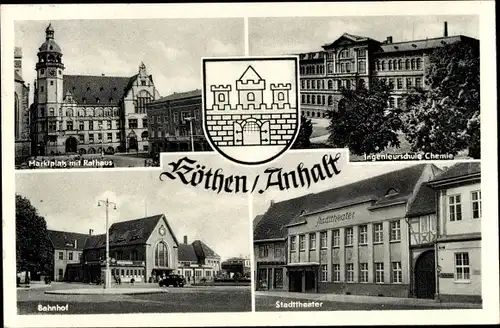Wappen Ak Köthen in Anhalt, Rathaus, Marktplatz, Bahnhof, Stadttheater, Ingenieurschule
