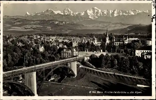 Ak Bern Stadt Schweiz, Kirchenfeldbrücke und die Alpen