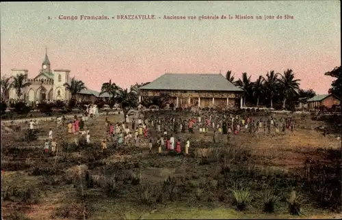 Ak Brazzaville Französisch Kongo, Ancienne vue générale de la Mission un jour de fete