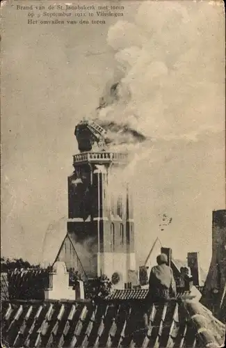 Ak Vlissingen Zeeland Niederlande, Brand van de St. Jacobskerk met toren op 5 September 1911