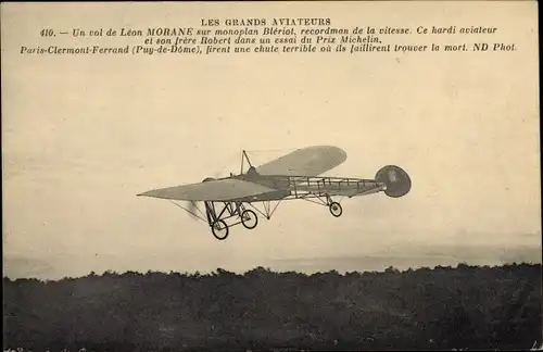 Ak Les Grands Aviateurs, un vol de Leon Morane sur monoplan Bleriot